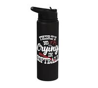 Theres No Crying in Softball Game Sports Baseball Lover Stainless Steel Insulated Water Bottle