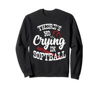 Theres No Crying in Softball Game Sports Baseball Lover Sudadera