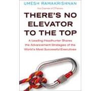 Theres No Elevator To The Top (ebook)