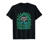There's no Place Like 127.0.0.1 - Idea de Regalo con Texto en alemán Camiseta