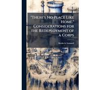 "There's No Place Like Home." Considerations for the Redeployment of a Corps