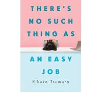 There's No Such Thing As an Easy Job