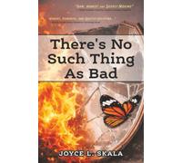 There's No Such Thing As Bad