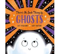 There's No Such Thing as Ghosts: A super fun search-and-find picture book with ghosts!