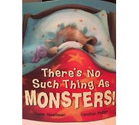 There's No Such Thing as Monsters
