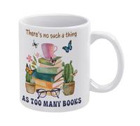There's No Such Thing As Too Many Books - Taza de café de cerámica blanca de 325 ml, taza de té impresa de doble cara con mango ergonómico en C, vasos de porcelana con fondo grueso para el hogar