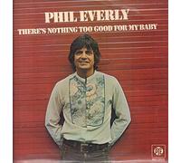 There's Nothing Too Good For My Baby [Vinyl LP]