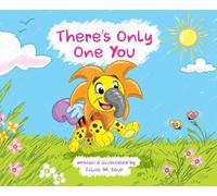 There's Only One You