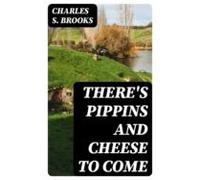 Theres Pippins And Cheese To Come (ebook)