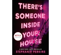 There's Someone Inside Your House: Stephanie Perkins