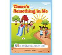 There's Something in Me: 30 Day Journal & Activity Book