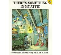 There's Something in My Attic (There's Something in My Room Series)