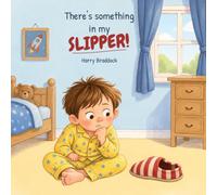 There's Something in My Slipper!