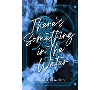 There's Something in the Water: 1 (Predators & Prey)