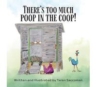 There's Too Much Poop in the Coop!