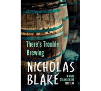 There's Trouble Brewing (A Nigel Strangeways Mystery, 3)