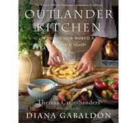 Theresa Carle-Sanders Diana G Outlander Kitchen: To the New World a (Tapa dura)