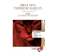 Thérèse Raquin (Edition pédagogique): Dossier thématique : Le Crime: Dossier thématique : la force du regard (Les Classiques Pedago)