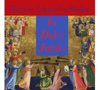Therese Schroeder-Sheker - In Dulci Jubilo by Therese Schroeder-Sheker (1992) Audio CD