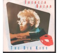 Thereza Bazar - The Big Kiss / Give Yourself Up [Vinilo de 7 pulgadas - 45 rpm]