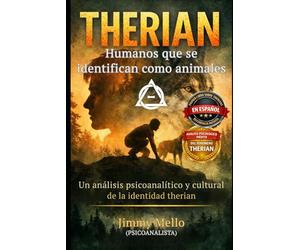 Therian - Humanos que se identifican como animales: Un análisis psicoanalítico y cultural de la identidad therian