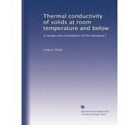 Thermal conductivity of solids at room temperature and below: A review and compilation of the literature [