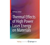 Thermal Effects of High Power Laser Energy on Materials