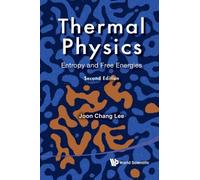 Thermal Physics: Entropy And Free Energies (2Nd Edition)