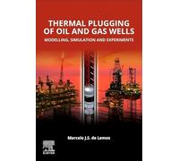 Thermal Plugging of Oil and Gas Wells: Modelling, Simulation, and Experiments