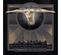 Thermality - The Final Hours