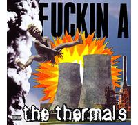 Thermals - Fuckin a [Vinilo]