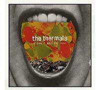 Thermals - I Don't Believe You [Vinilo]