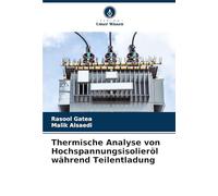 Thermische Analyse von Hochspannungsisolieröl während Teilentladung