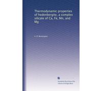 Thermodynamic properties of hedenbergite, a complex silicate of Ca, Fe, Mn, and Mg