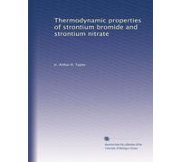 Thermodynamic properties of strontium bromide and strontium nitrate