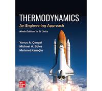 THERMODYNAMICS: AN ENGINEERING APPROACH, SI (Asia Higher Education Engineering/Computer Science Mechanical Engineering)