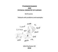 Thermodynamics and physical chemistry of surface: Textbook with examples and problems