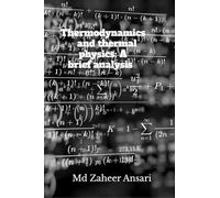 Thermodynamics and thermal physics: A brief analysis