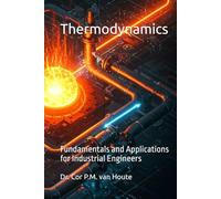 Thermodynamics: Fundamentals and Applications for Industrial Engineers (Industrial Engineering)