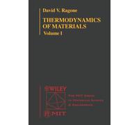 Thermodynamics of Materials, Volume 1: 001 (Mit Series in Materials Science and Engineering)