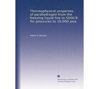 Thermophysical properties of parahydrogen from the freezing liquid line to 5000 R for pressures to 10,000 psia