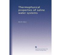 Thermophysical properties of saline water systems