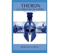 Theron, la forza di un uomo