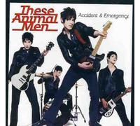 These Animal Men - Accident & Emergency