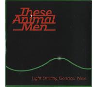 These Animal Men - Light Emitting Electrical Wave