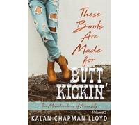 These Boots Are Made for Butt-Kickin': A Sexy, Southern, Somewhat Cozy Mystery