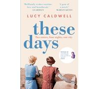 These Days: 'A gem of a novel, I adored it.' MARIAN KEYES