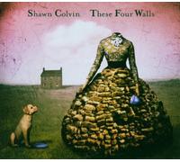 These Four Walls by Shawn Colvin (2006-05-03)