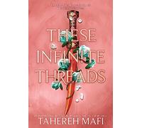 These Infinite Threads: 2 (Woven Kingdom, 2)