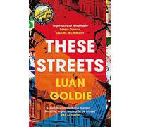 These Streets: from the author of Nightingale Point comes a poignant and thought-provoking new literary fiction novel in 2022